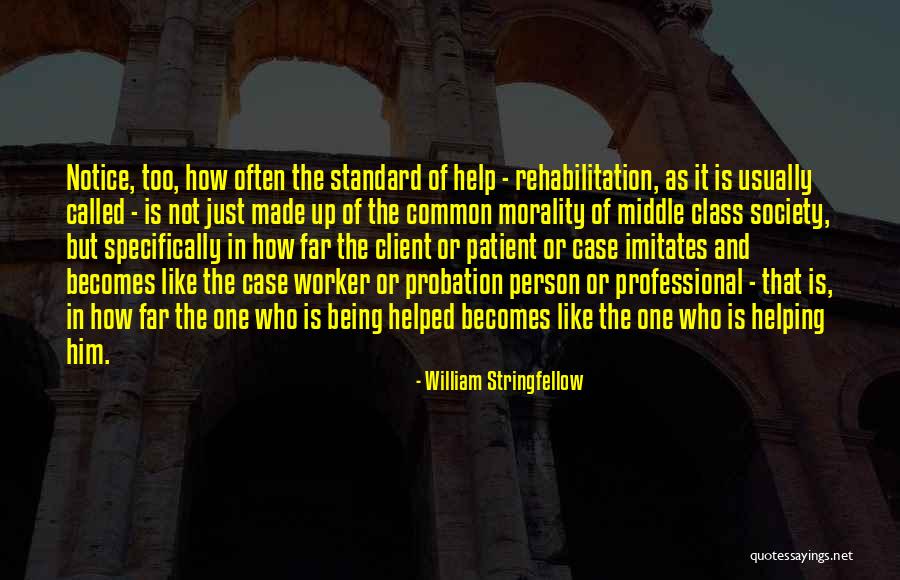 Not Being In The Middle Quotes By William Stringfellow Not Being In The Middle Quotes By William Stringfellow