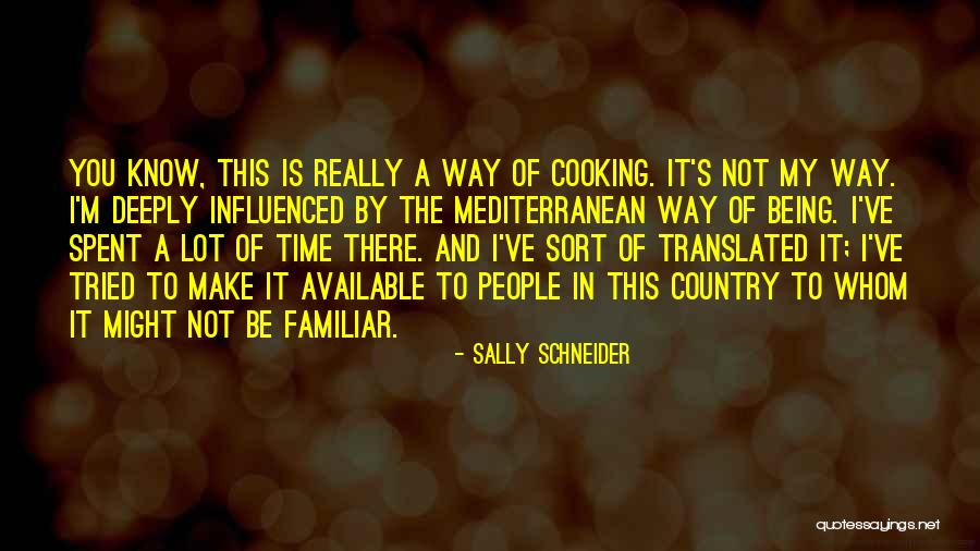 Not Being Influenced Quotes By Sally Schneider