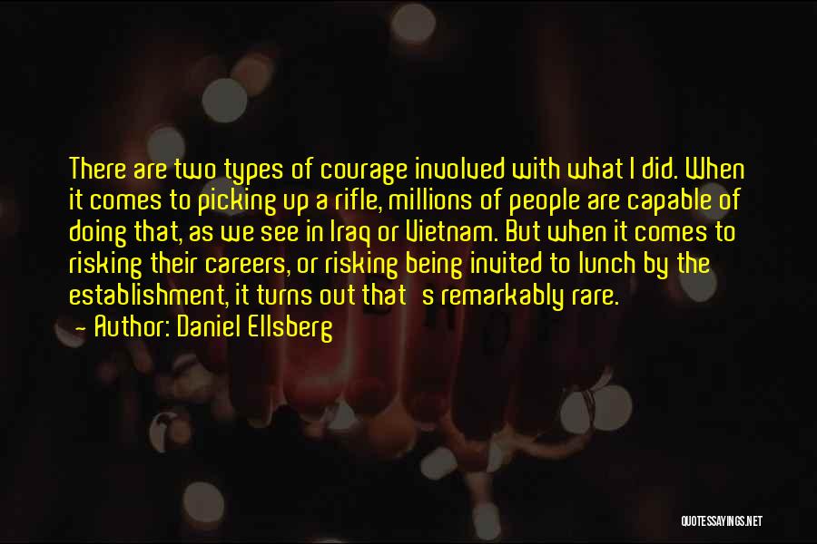 Not Being Invited Quotes By Daniel Ellsberg