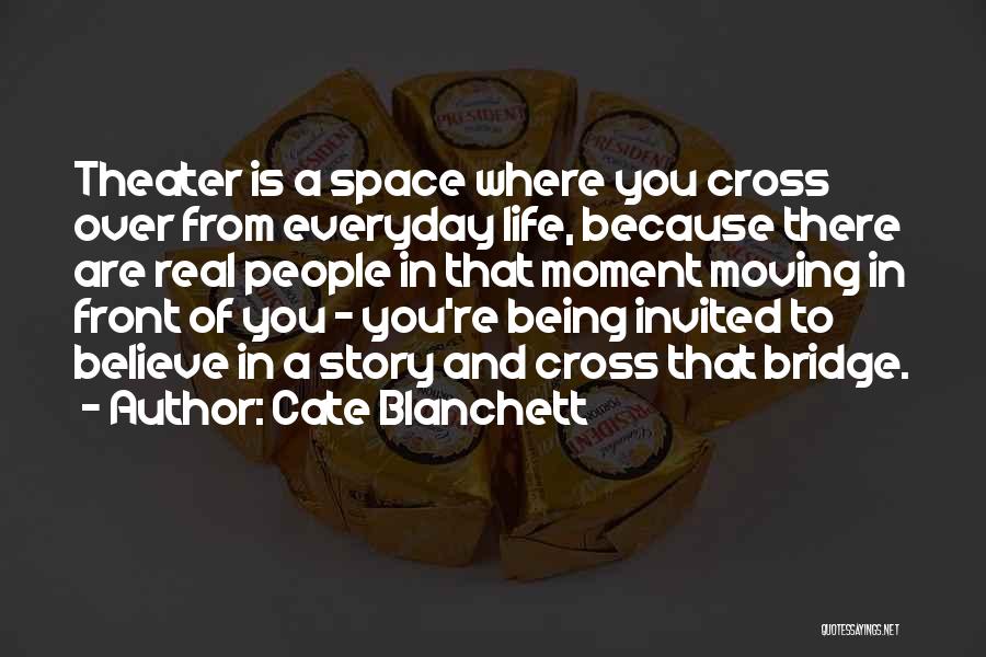 Not Being Invited Somewhere Quotes By Cate Blanchett