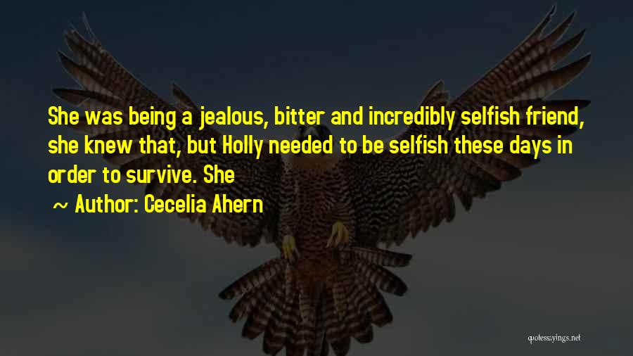 Not Being Jealous Of Someone Quotes By Cecelia Ahern