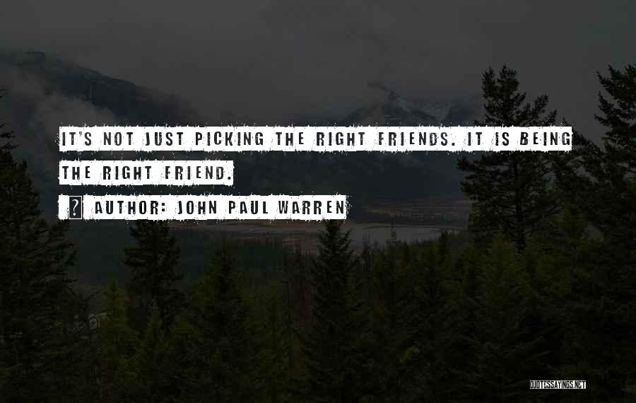 Not Being Just Friends Quotes By John Paul Warren