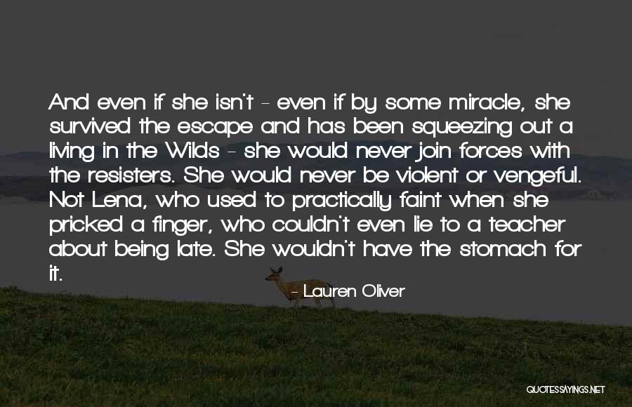 Not Being Late Quotes By Lauren Oliver Not Being Late Quotes By Lauren Oliver
