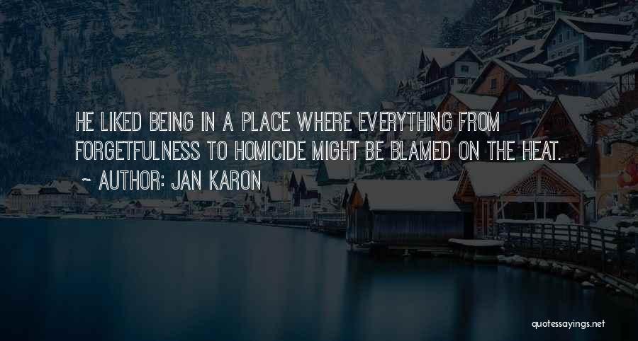 Not Being Liked By Others Quotes By Jan Karon