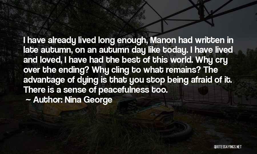 Not Being Loved Enough Quotes By Nina George