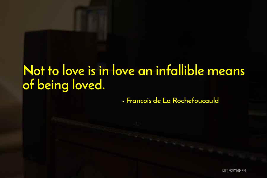 Not Being Mean Quotes By Francois De La Rochefoucauld