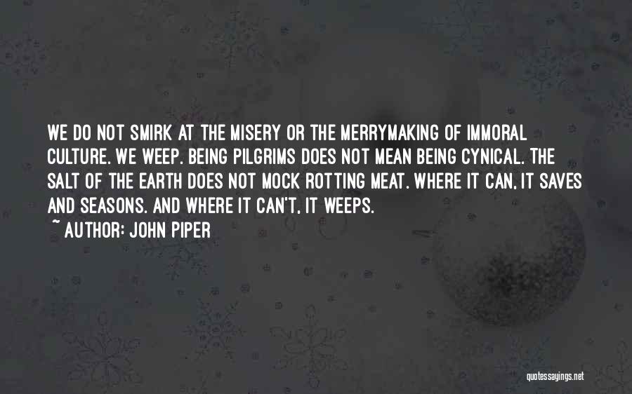 Not Being Mean Quotes By John Piper