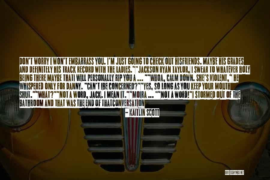 Not Being Mean Quotes By Kaitlin Scott Not Being Mean Quotes By Kaitlin Scott