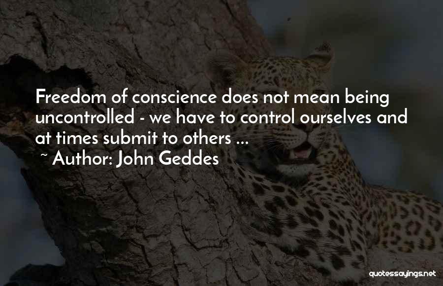 Not Being Mean To Others Quotes By John Geddes
