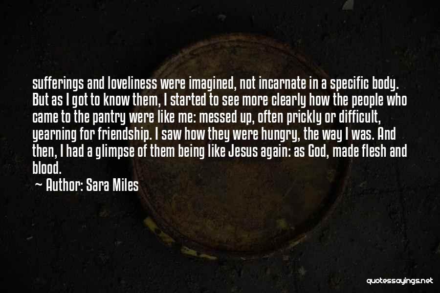 Not Being Messed With Quotes By Sara Miles