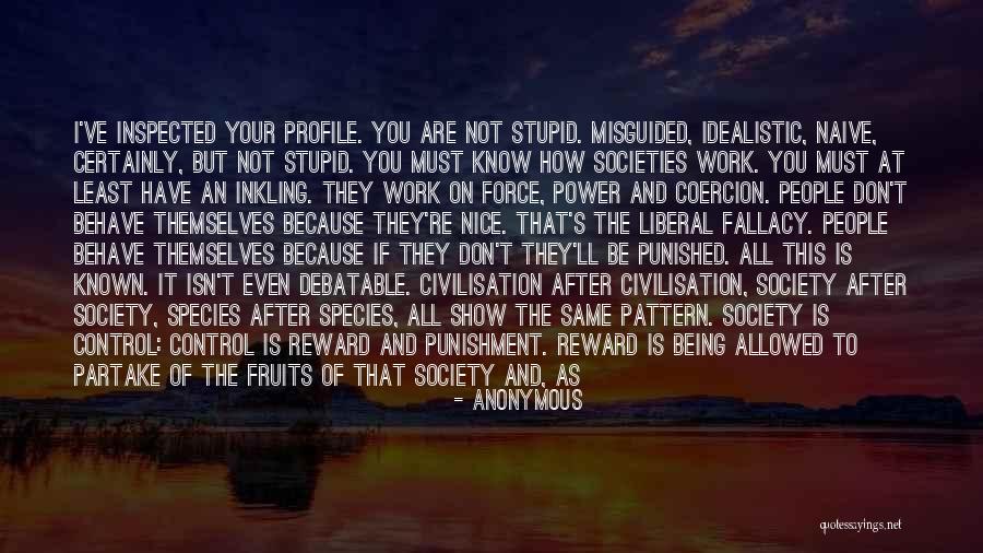 Not Being Naive Quotes By Anonymous Not Being Naive Quotes By Anonymous