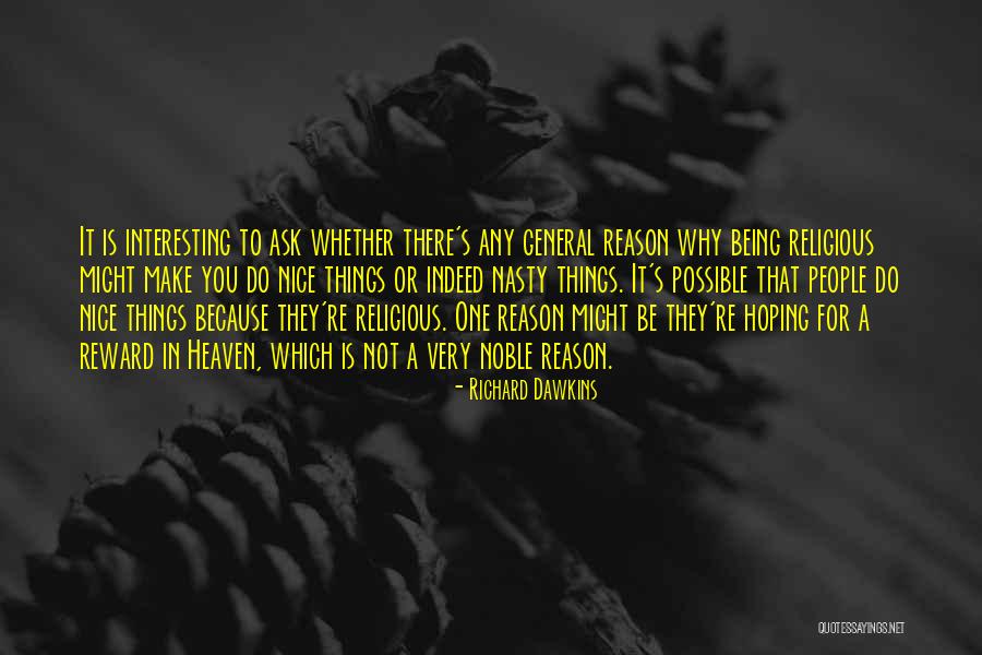 Not Being Nice Quotes By Richard Dawkins