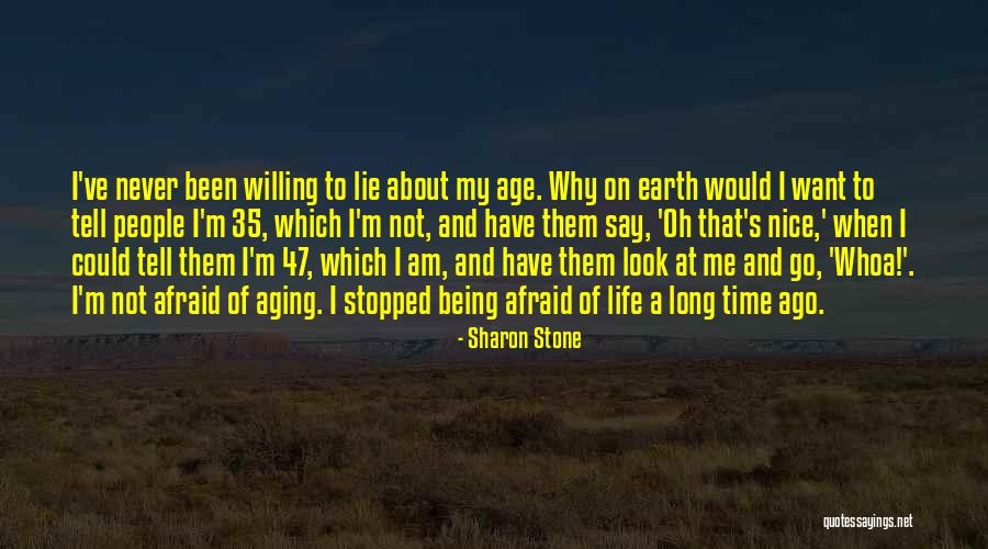 Not Being Nice Quotes By Sharon Stone