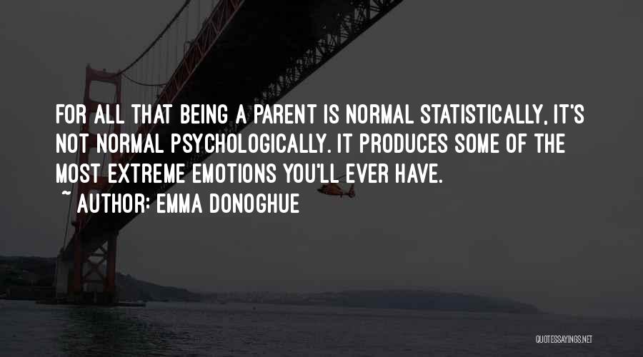 Not Being Normal Quotes By Emma Donoghue