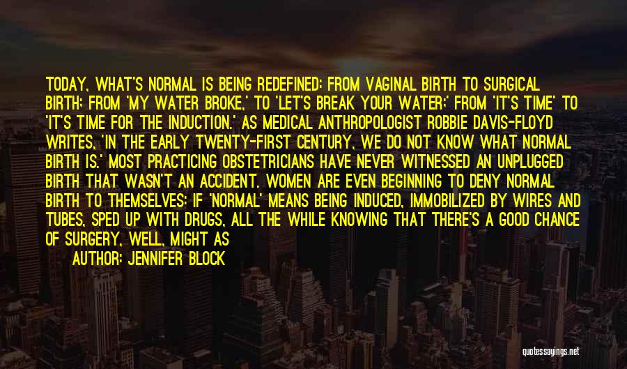 Not Being Normal Quotes By Jennifer Block