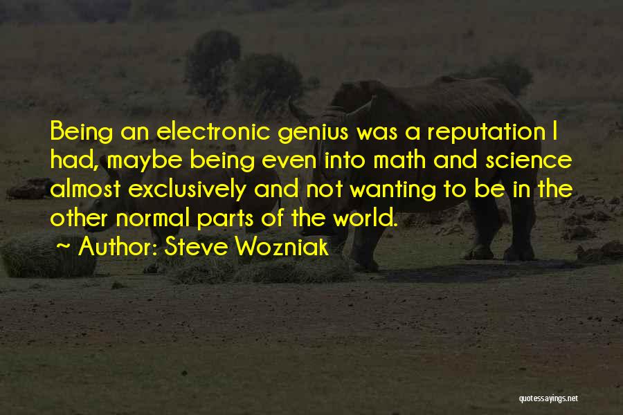 Not Being Normal Quotes By Steve Wozniak