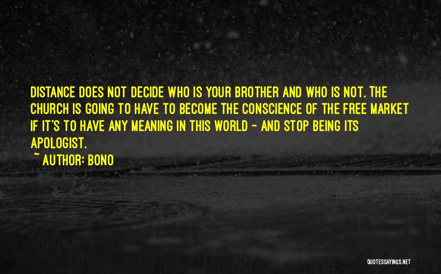 Not Being Of This World Quotes By Bono