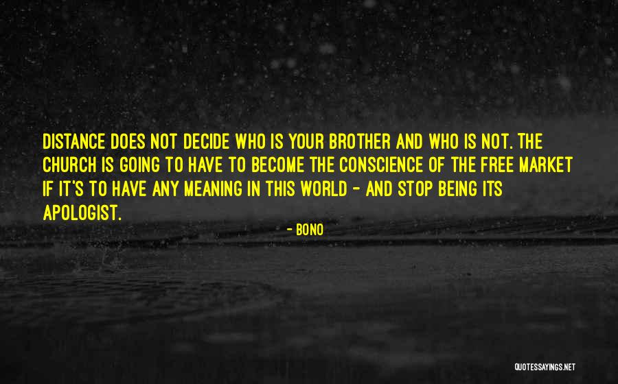 Not Being Of This World Quotes By Bono