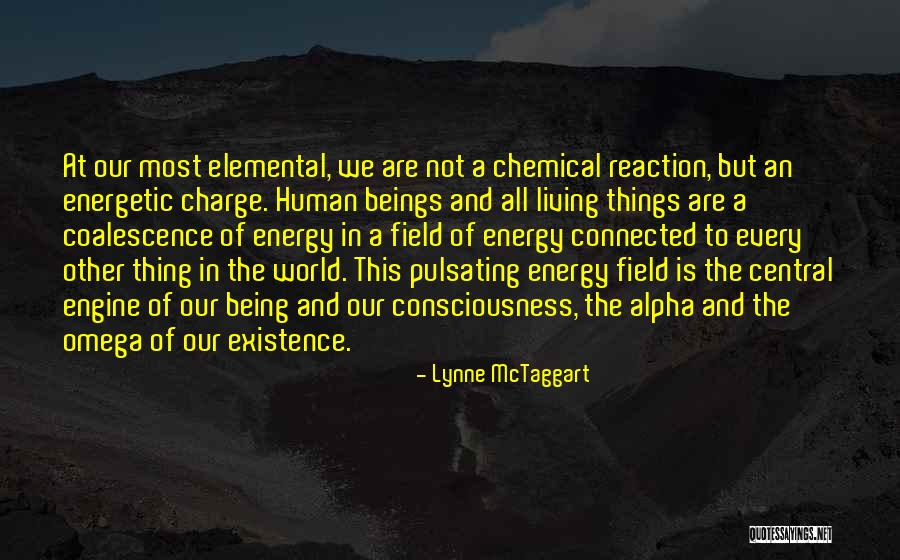 Not Being Of This World Quotes By Lynne McTaggart