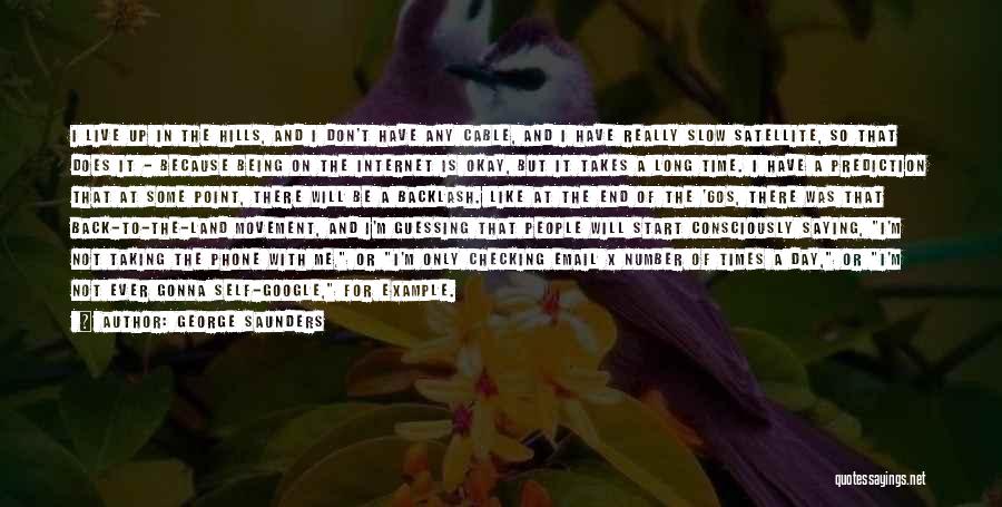 Not Being Okay Quotes By George Saunders