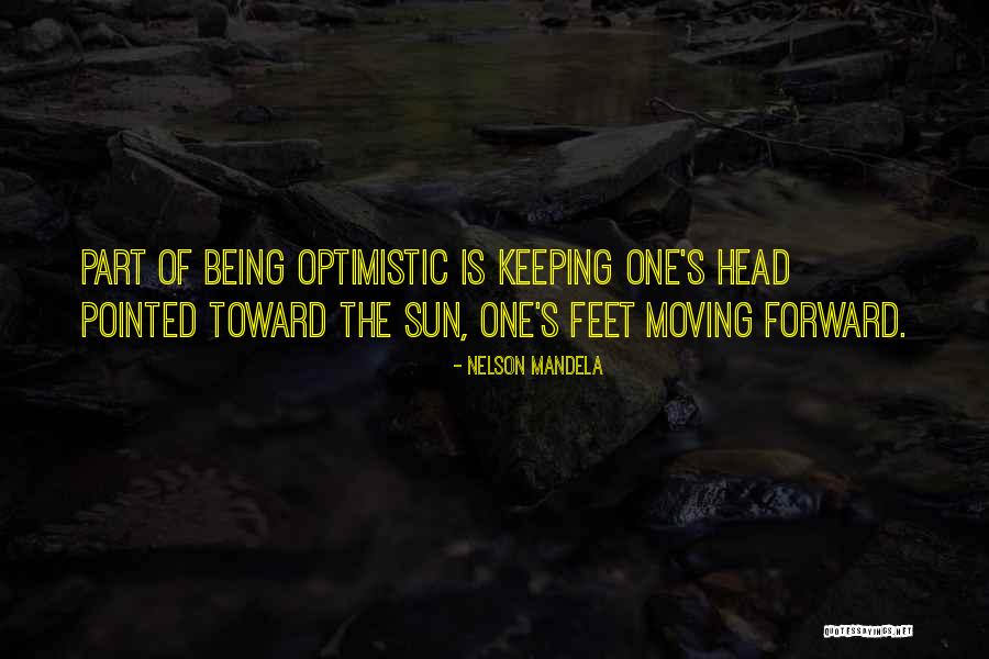 Not Being Optimistic Quotes By Nelson Mandela Not Being Optimistic Quotes By Nelson Mandela
