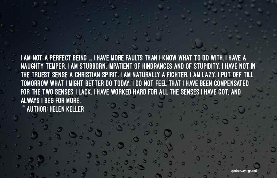 Not Being Perfect Christian Quotes By Helen Keller