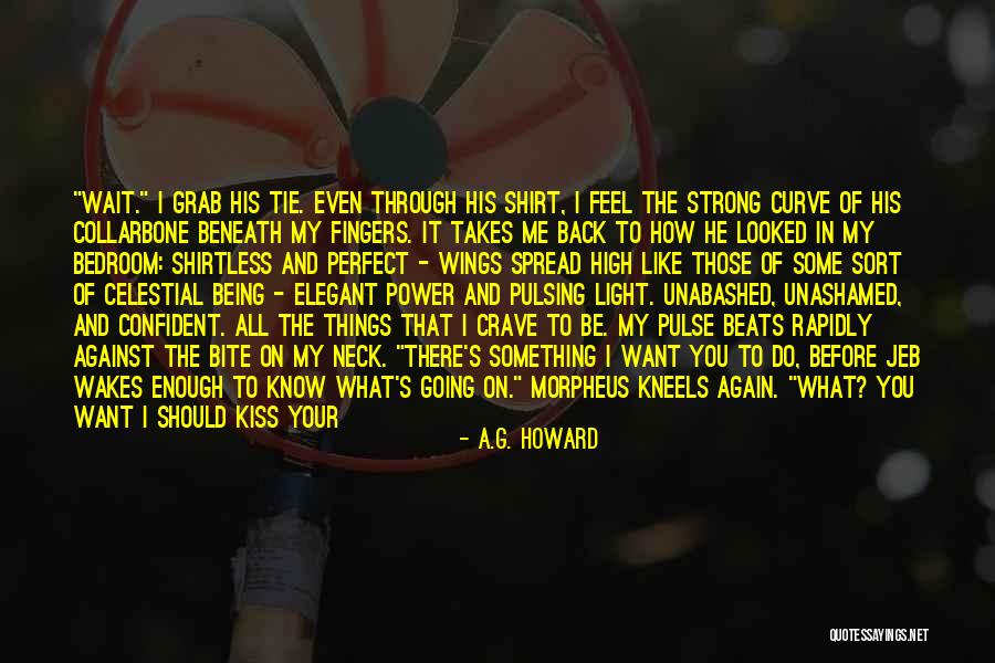 Not Being Perfect Enough Quotes By A.G. Howard Not Being Perfect Enough Quotes By A.G. Howard