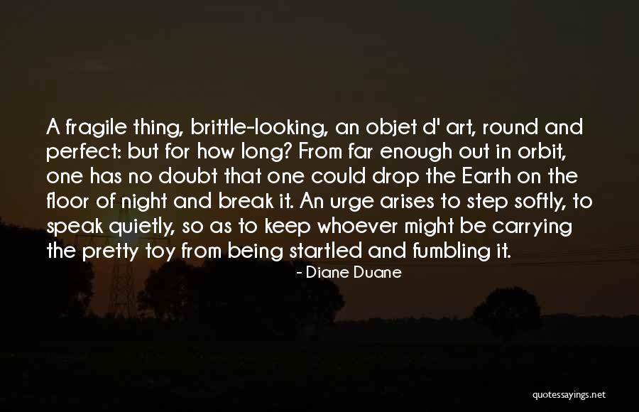 Not Being Perfect Enough Quotes By Diane Duane Not Being Perfect Enough Quotes By Diane Duane