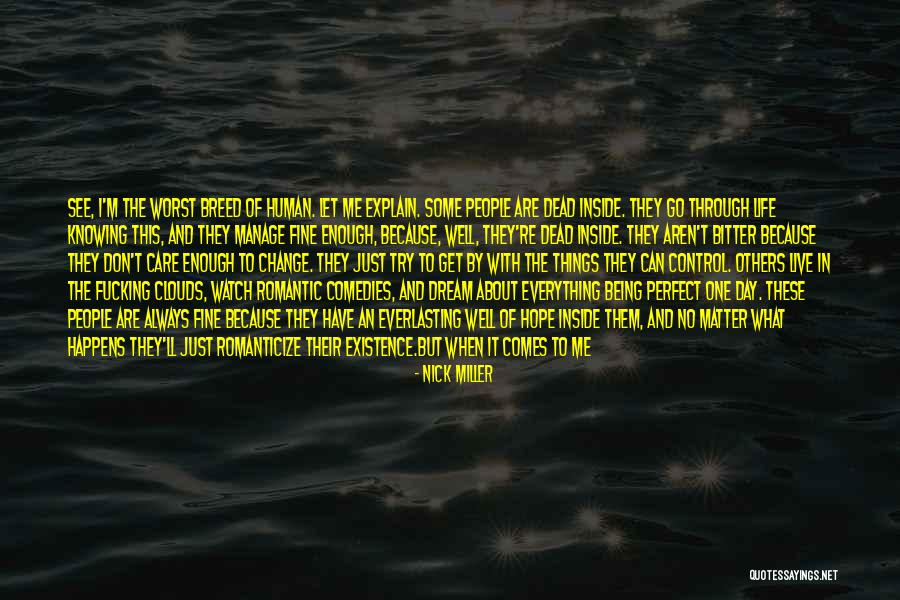 Not Being Perfect Enough Quotes By Nick Miller Not Being Perfect Enough Quotes By Nick Miller