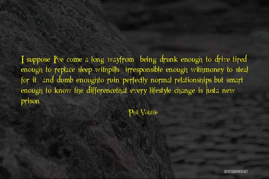 Not Being Perfect Enough Quotes By Phil Volatile Not Being Perfect Enough Quotes By Phil Volatile