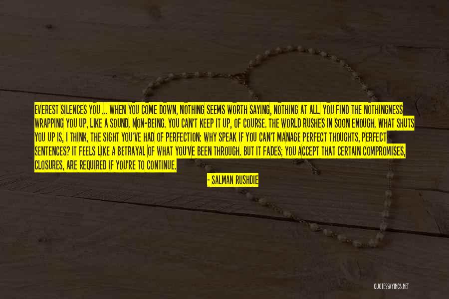 Not Being Perfect Enough Quotes By Salman Rushdie Not Being Perfect Enough Quotes By Salman Rushdie