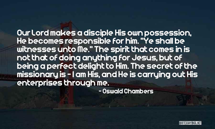 Not Being Perfect For Him Quotes By Oswald Chambers Not Being Perfect For Him Quotes By Oswald Chambers