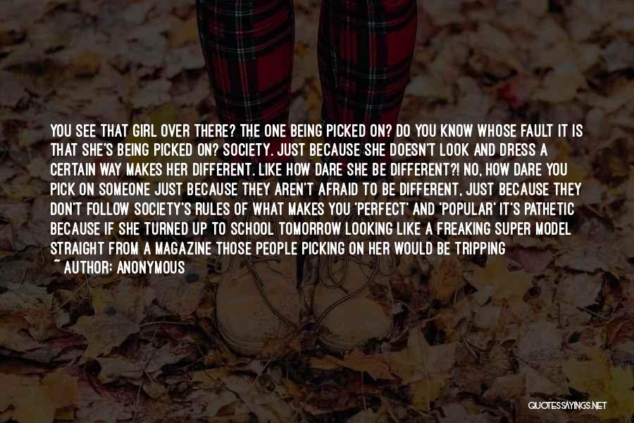 Not Being Perfect Looking Quotes By Anonymous