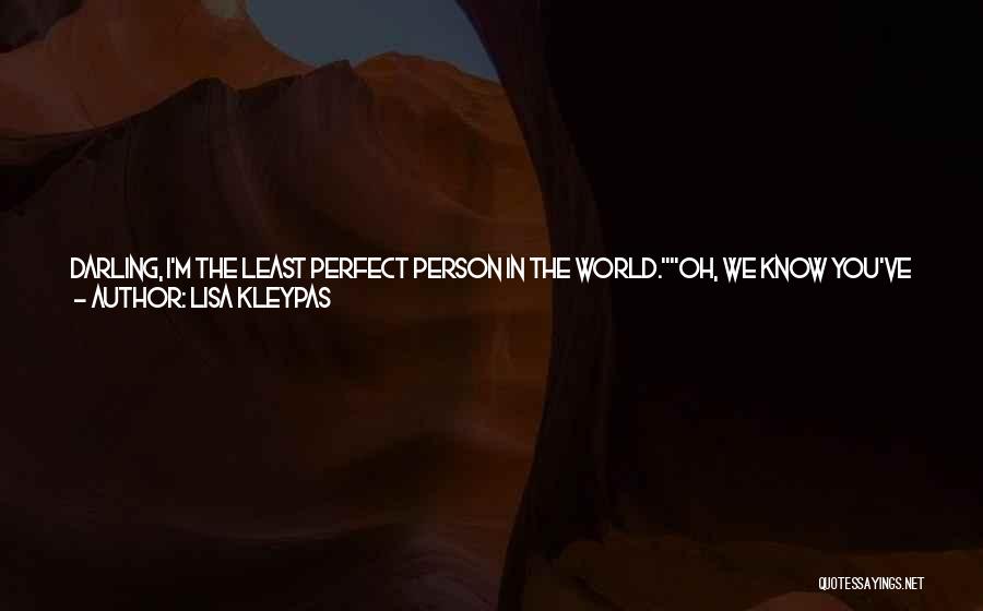 Not Being Perfect Looking Quotes By Lisa Kleypas