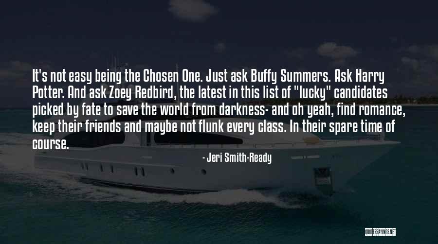 Not Being Picked Quotes By Jeri Smith-Ready Not Being Picked Quotes By Jeri Smith-Ready