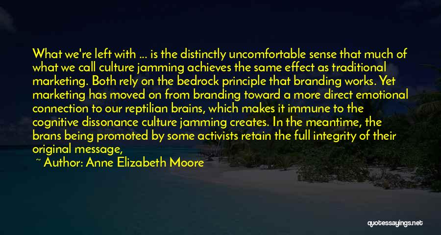 Not Being Promoted Quotes By Anne Elizabeth Moore