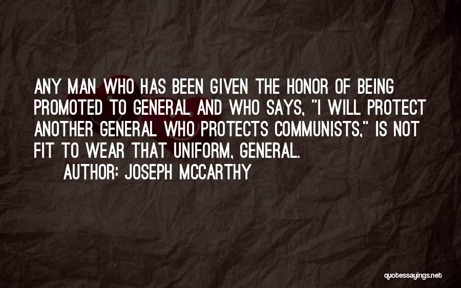 Not Being Promoted Quotes By Joseph McCarthy