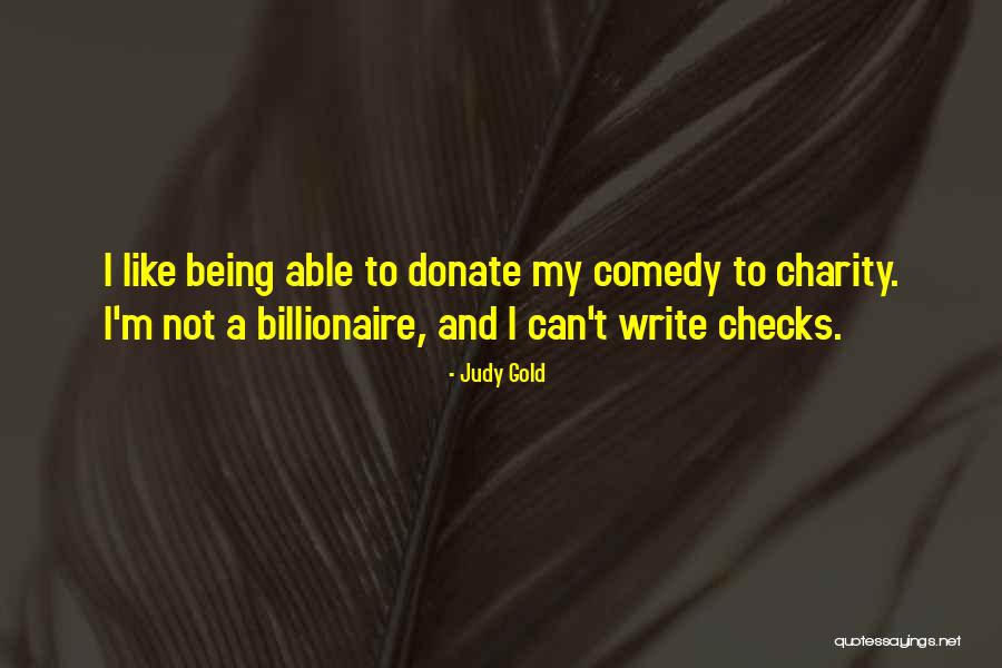 Not Being Quotes By Judy Gold Not Being Quotes By Judy Gold
