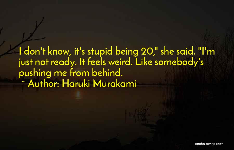 Not Being Ready For Love Quotes By Haruki Murakami