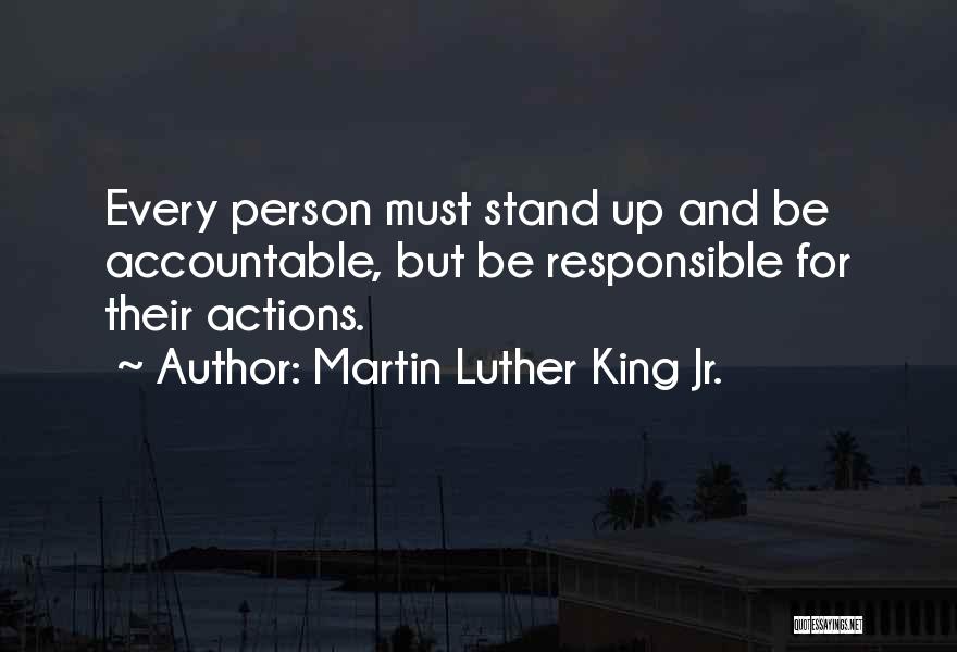Not Being Responsible For Others' Actions Quotes By Martin Luther King Jr.