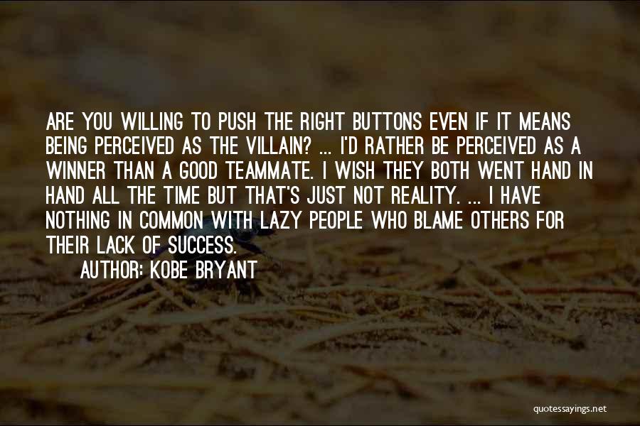 Not Being Right All The Time Quotes By Kobe Bryant