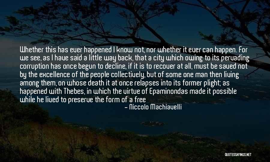 Not Being Right All The Time Quotes By Niccolo Machiavelli