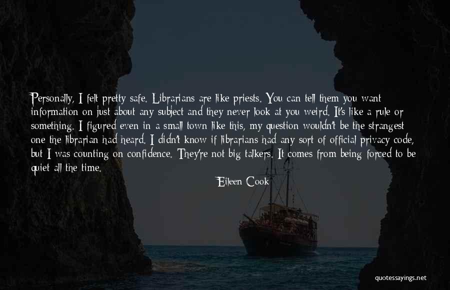 Not Being Safe Quotes By Eileen Cook Not Being Safe Quotes By Eileen Cook