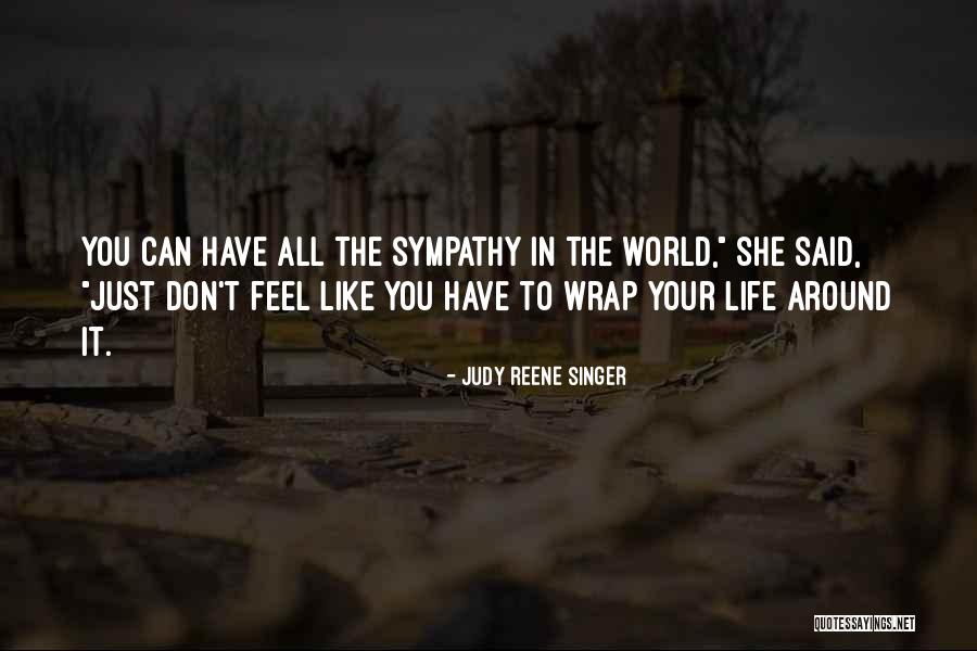 Not Being Satisfied Sexually Quotes By Judy Reene Singer