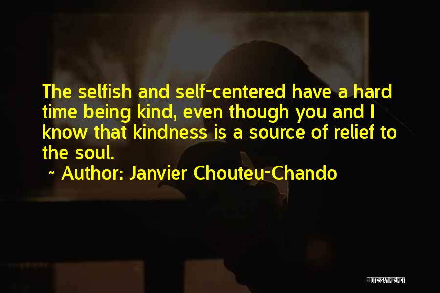 Not Being Selfish In Love Quotes By Janvier Chouteu-Chando