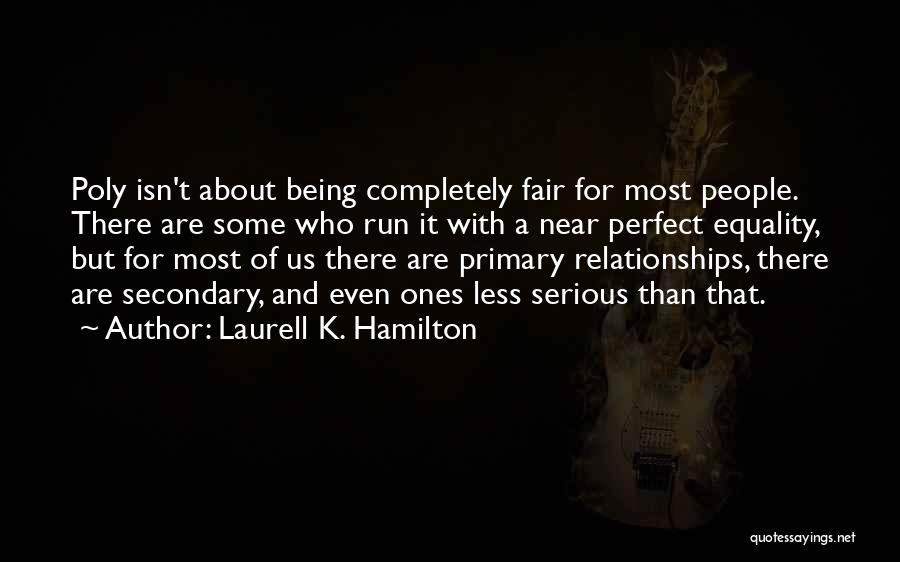 Not Being Serious In Relationships Quotes By Laurell K. Hamilton