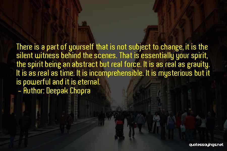 Not Being Silent Quotes By Deepak Chopra