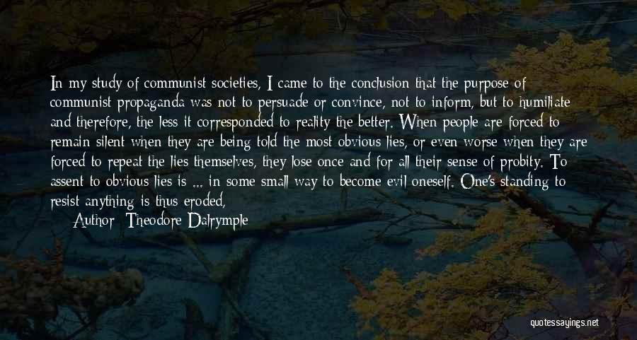 Not Being Silent Quotes By Theodore Dalrymple