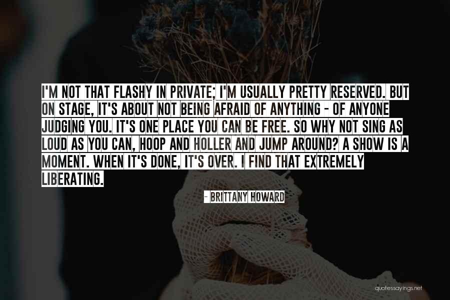 Not Being So Pretty Quotes By Brittany Howard Not Being So Pretty Quotes By Brittany Howard