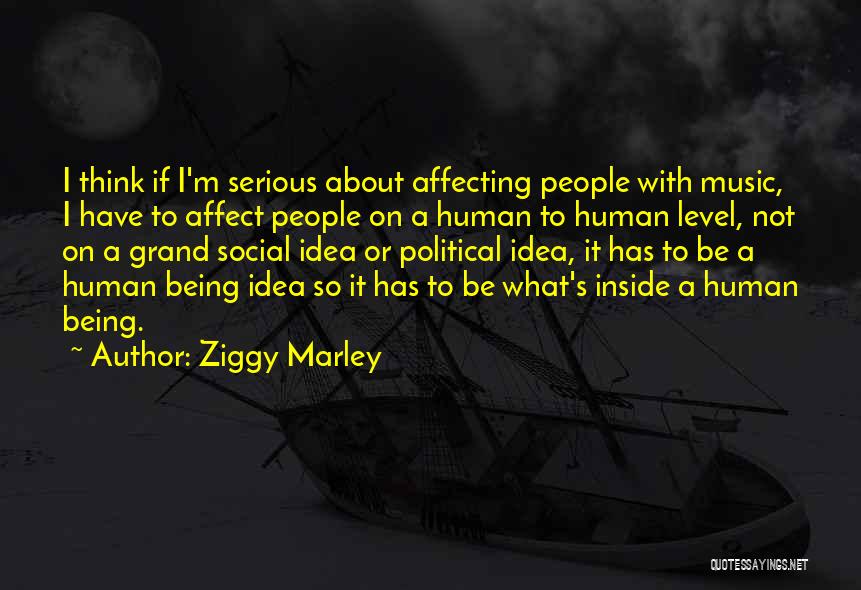Not Being Social Quotes By Ziggy Marley